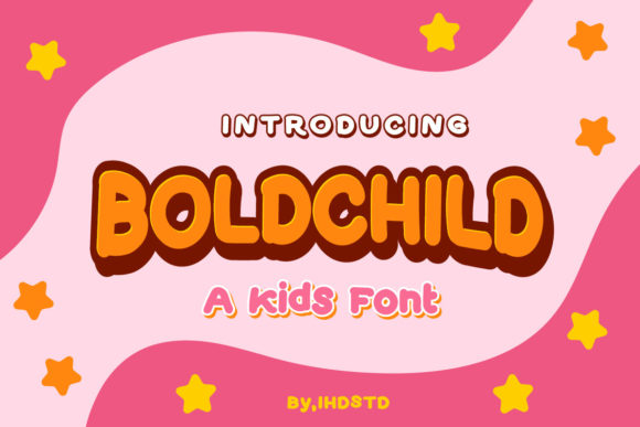 Boldchild: A Playful Display Font for Friendly Editorial Design